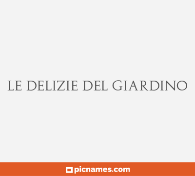 Le delizie del giardino